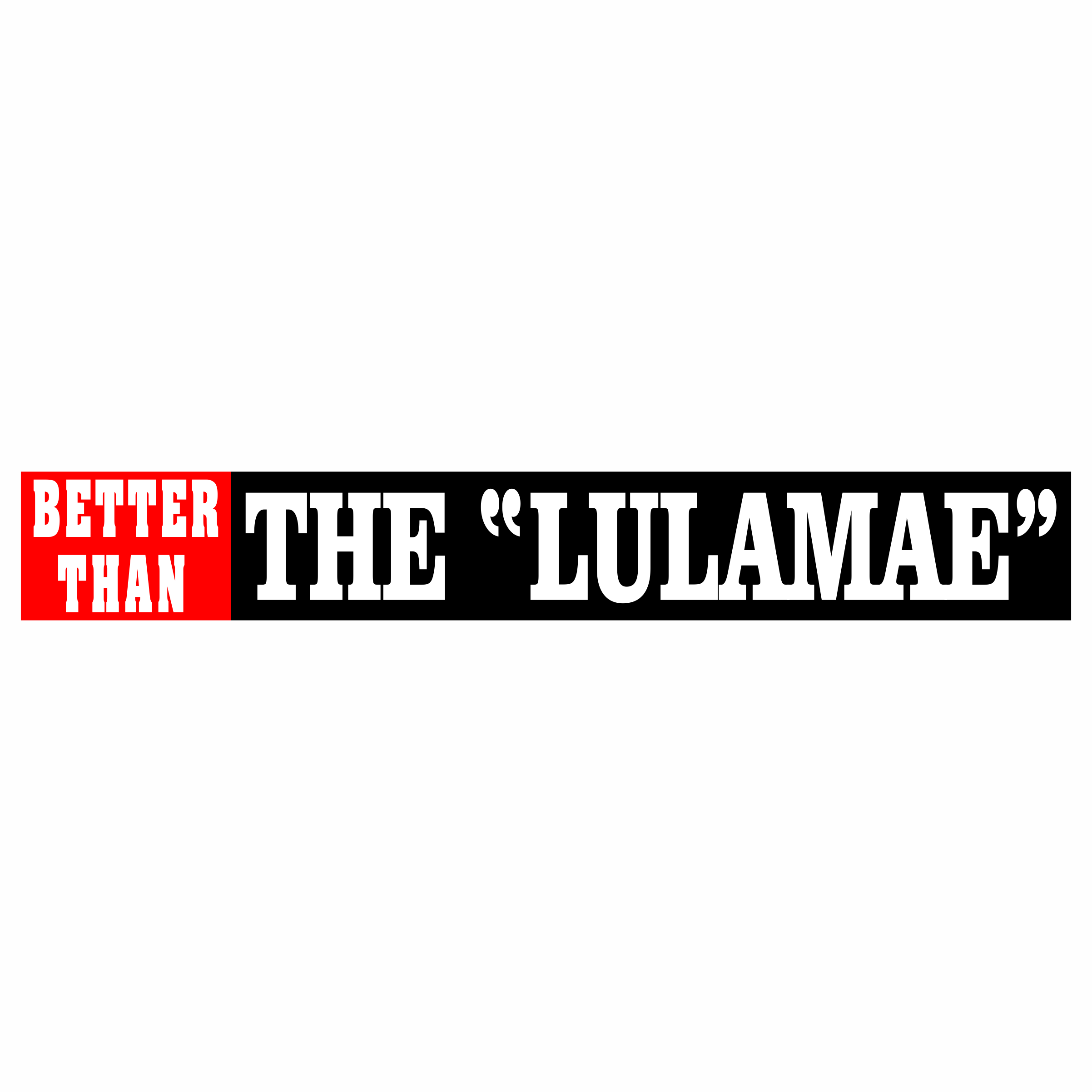 Better Than - The LulaMae