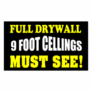 Full Drywall 9 Foot Ceilings Must See!