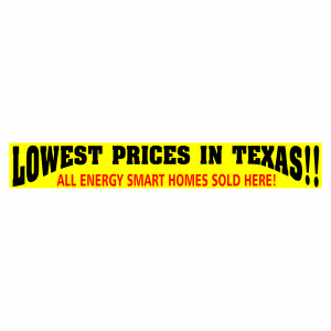 Lowest Prices in Texas!!